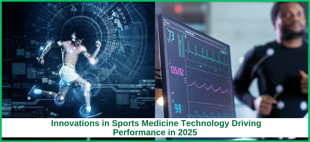 Innovations in Sports Medicine Technology Driving Performance in 2025